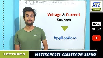 Applications of Voltage and Current Sources | L5 | EHCS | Daniyal Qureshi | Independence Day Special
