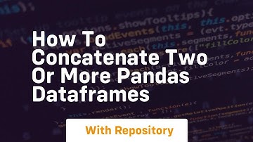 how to concatenate two or more pandas dataframes