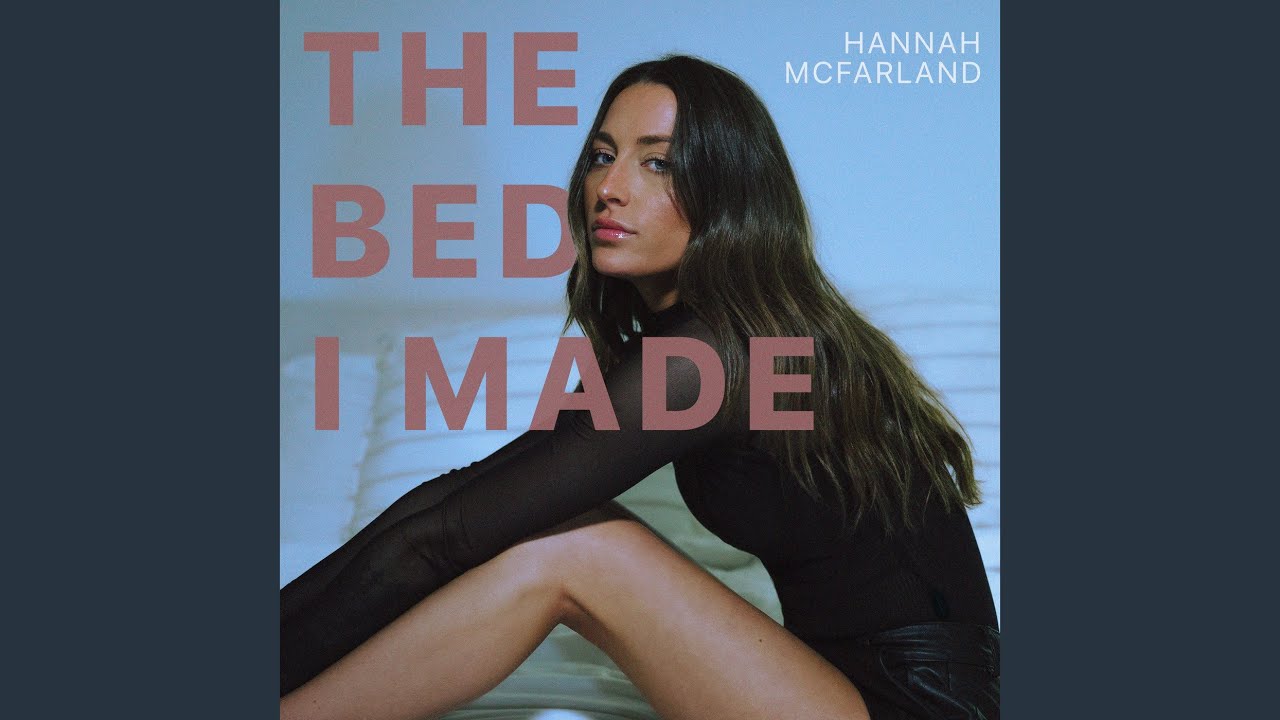 The Bed I Made YouTube