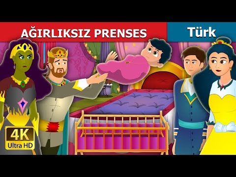 AĞIRLIKSIZ PRENSES | The Weightless Princess Story in Turkish |  @TurkiyaFairyTales