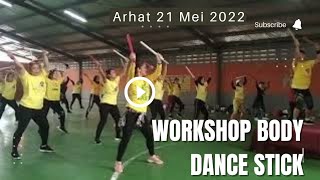 Workshop Body Dance Stick|coach Alfian