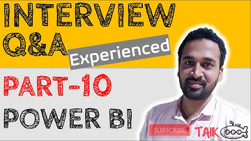 Power BI Interview Questions and Answers for Experienced #TAIK18 (16-10) Power BI