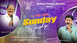 Bethesta Prayer Ministries Live  || Sunday  Worship | 15 Feb  2026 || Mandapeta