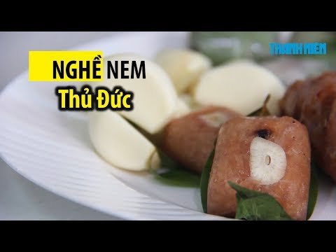 Khám phá công thức bí truyền nghề nem Thủ Đức | Mua đặc sản 3 miền