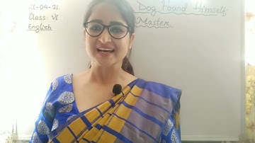 Class VI English 21-04-2021 by MS. SHWETA SHUKLA