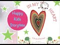 Happy kids storytime  in my heart a book of feelings by jo witek  read aloud