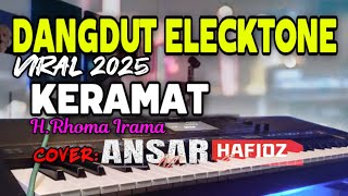 Download Lagu LAGU DANGDUT ELECKTONE VIRAL 2025/KERAMAT/H.RHOMA IRAMA/COVER BY ANSAR MP3 Download Lagu LAGU DANGDUT ELECKTONE VIRAL 2025/KERAMAT/H.RHOMA IRAMA/COVER BY ANSAR MP3