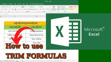របៀបប្រើប្រាស់រូបមន្ត Trim How to use TRIM in Excel