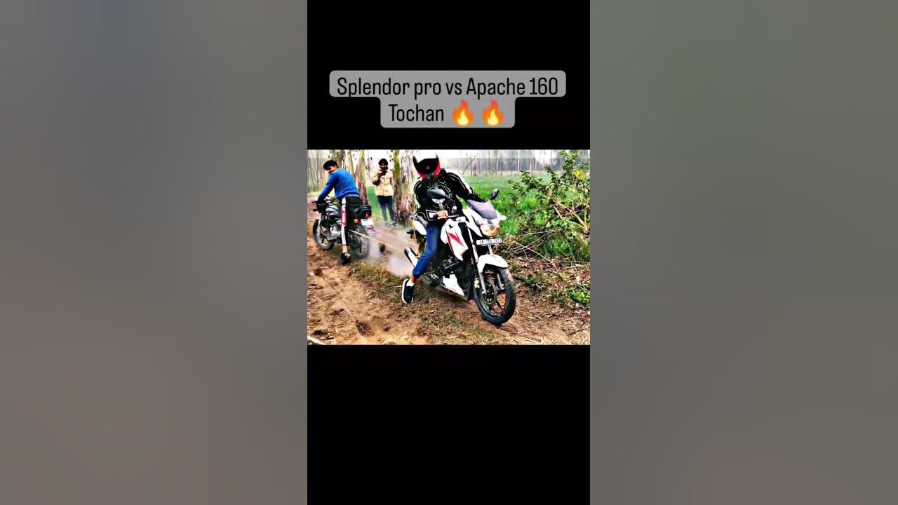 splendor pro🤬😡😈  vs Apache 160😈🤬😮 tochan short#video