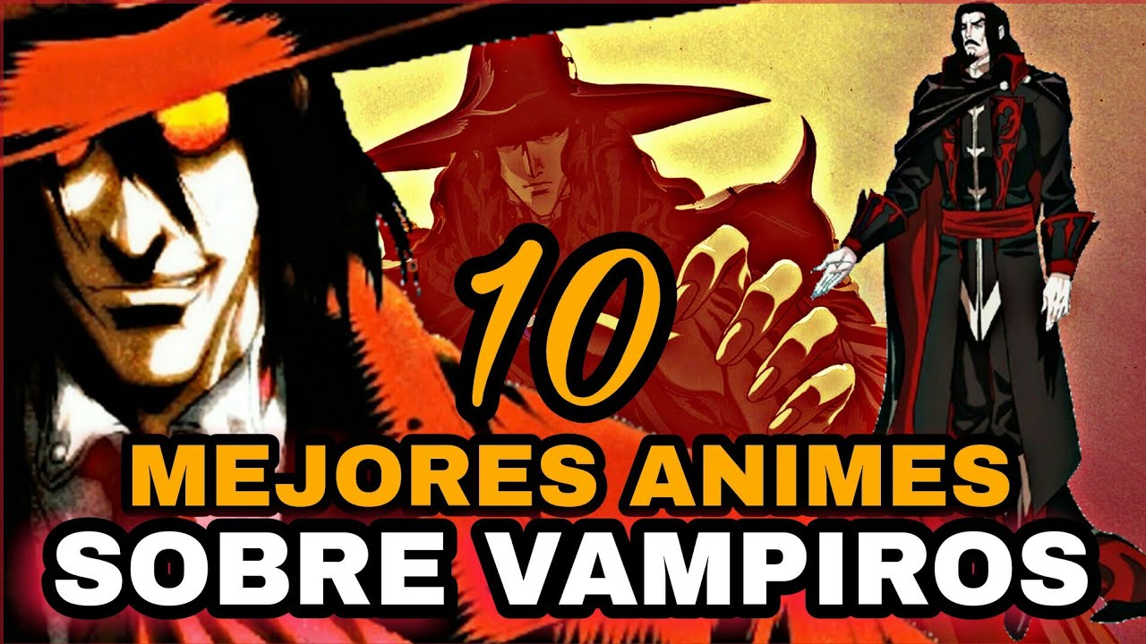 Los 15 mejores Animes de Vampiros - Subarashii Anime