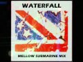 Miniature de la vidéo de la chanson Waterfall (Mellow Submarines)