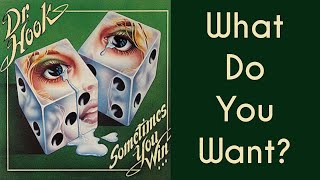 Dr. Hook &amp; the Medicine Show - What Do You Want?