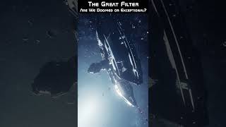 The Great Filter - Are We Doomed or Exceptional?