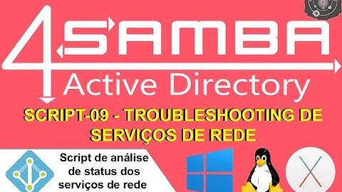 🗂 script-09 Troubleshooting dos Serviços de Rede do SAMBA 4 Level 2