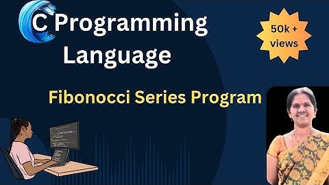Fibinocci series|| 36||c programming in telugu
