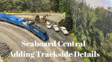 Seaboard Central - Adding Trackside Details