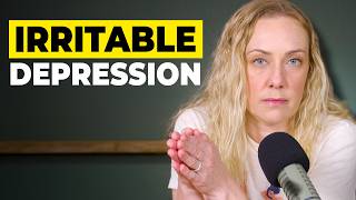 The Truth About Irritable Depression