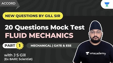 Fluid Mechanics - 1 | 20 Questions Mock Test for GATE & ESE 2022 | ME | J S Gill