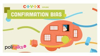 CIVIX Explains: Confirmation Bias