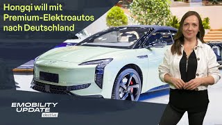 Hongqi-Elektroautos für Deutschland / E-Limousinen von Mazda und Jiyue - eMobility Update