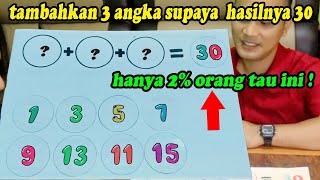 TAMBAHKAN 3 ANGKA SUPAYA HASILNYA 30 !