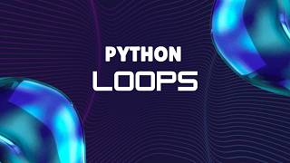 Python Loops
