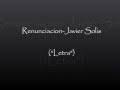 Renunciacion-Javier Solis ("Letra")