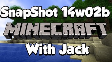 Minecraft Snapshot 14w02b