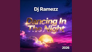 Dancing In The Night
