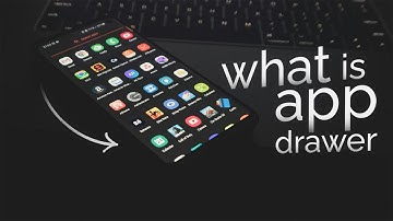 What is App Drawer in Android (explained)