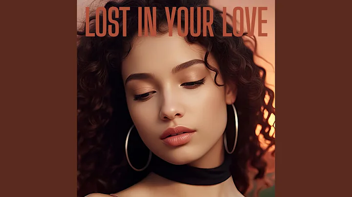Lost in Your Love