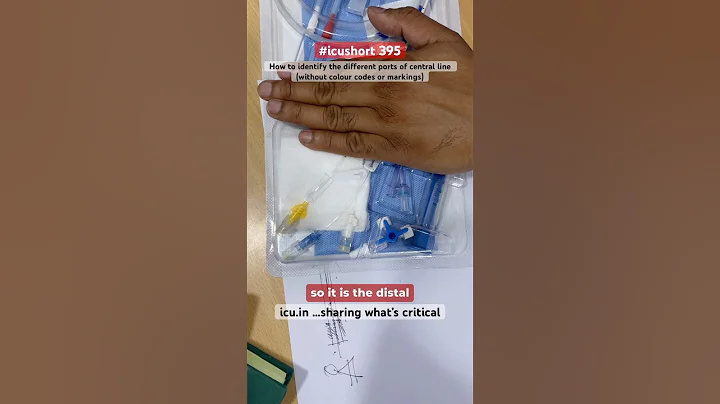 #icushort 395: How to identify the different ports of central line -without colour codes or markings
