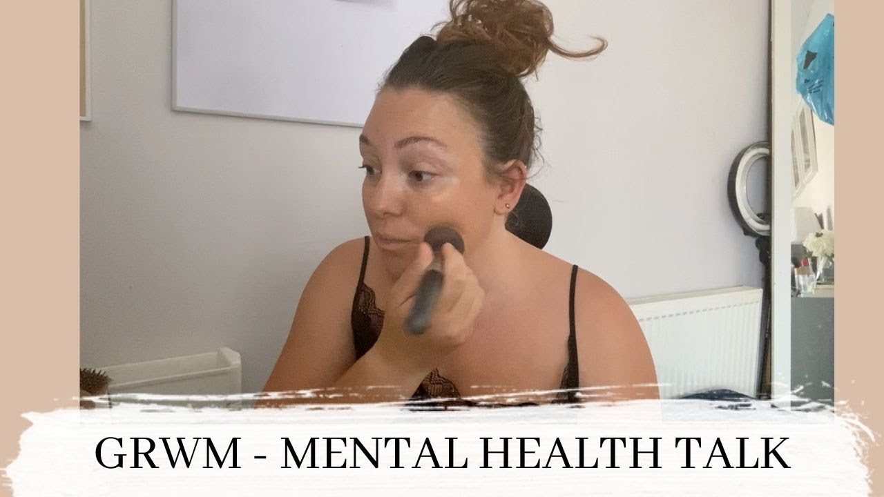 Grwm Mental Health Update And Neals Yard Consultant Youtube