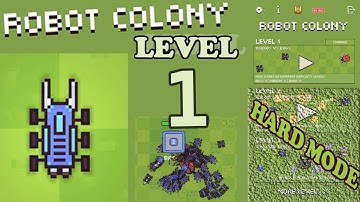 Robot Colony Game Walkthrough - HARD - Level 1