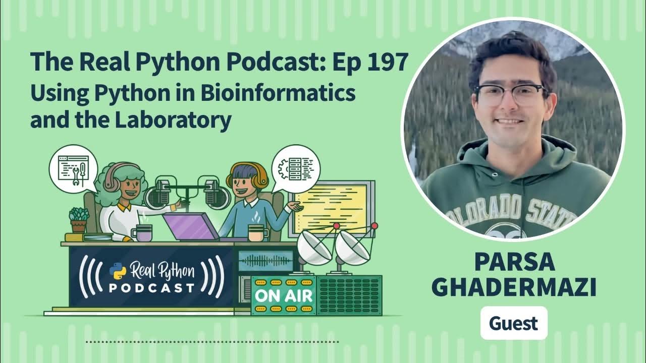 Using Python in Bioinformatics and the Laboratory | Real Python Podcast ...