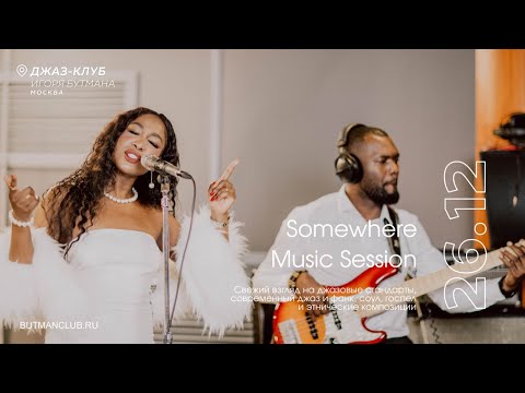 Live: Somewhere Music Session - YouTube