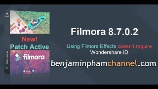 Wondershare Filmora 8702 With New Patch Activation using Effect Doesnt Require Wondershare Id
