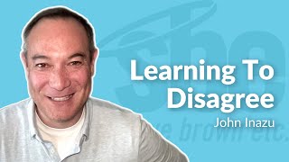John Inazu | Learning To Disagree | Steve Brown, Etc.