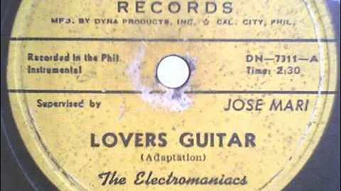 The Electromaniacs - Lovers Guitar (1962 The Philippines)