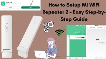How to Set Up the Mi WiFi Repeater 2 – Step-by-Step Guide