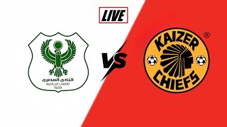 Kaizer Chiefs vs Al Masry Live | كايزر تشيفز ضد المصري مباشر | 2025 CAF Champions League Full Game