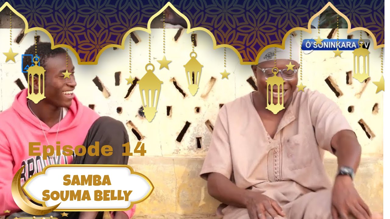 Samba Souma-Belly Épisode 14
