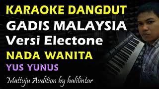 Karaoke Dangdut Gadis Malaysia || Nada Wanita