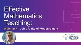NCEC Mathematics Webinar 4 – Using Units of Measurement