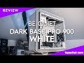Review be quiet dark base pro 900 blanc  topachat