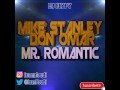 Mike Stanley Ft Don Omar Mr Romantic Remix Dj Flypy 2017 mp3