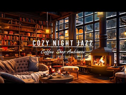 Cozy Ambience with Fireplace ❄️Relax Warm background Jazz Music in Coffee Shop to Good Night's Sleep