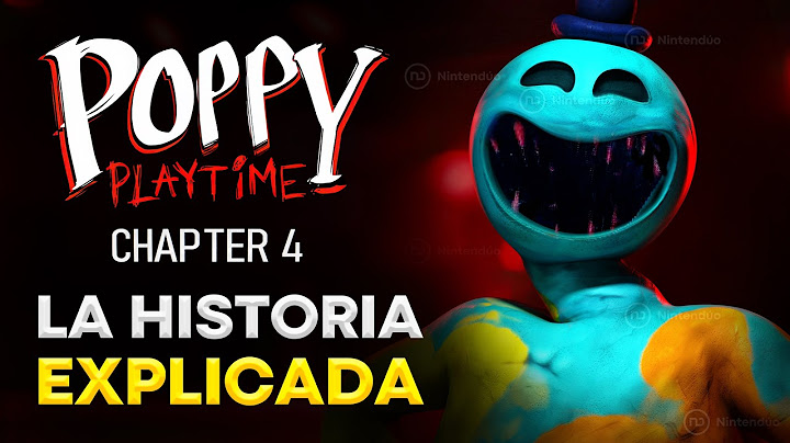 La Historia de Poppy Playtime Chapter 4 EXPLICADA 🌹