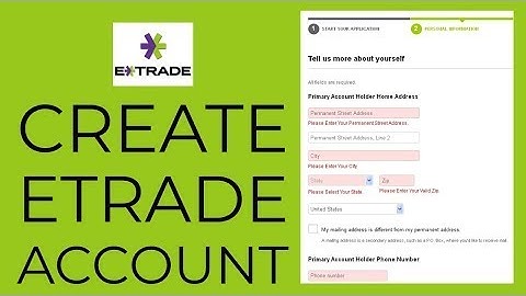 How to Open an E*TRADE Account (Step by Step)