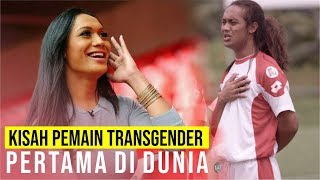 Kisah Pemain Transgender Pertama Di dunia